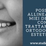 Posso allineare i miei denti con trattamenti ortodontici estetici?...